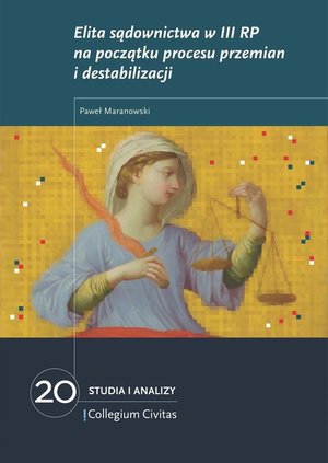 Elita sądownictwa w III RP na początku procesu przemiany i destabilizacji – ebook