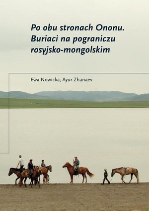 Po obu stronach Ononu. Buriaci na pograniczu rosyjsko-mongolskim – ebook