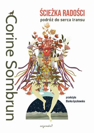 Ścieżka radości: Podróz do serca transu – ebook