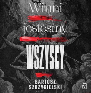 Winni jesteśmy wszyscy – audiobook