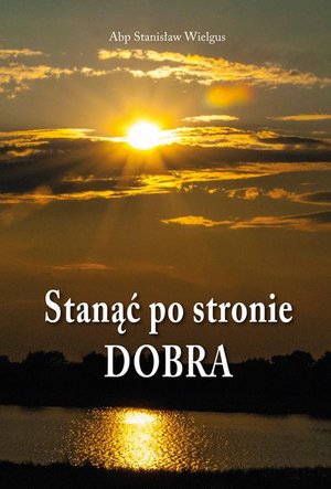 Stanąć po stronie dobra – ebook