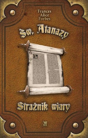 Św. Atanazy - Strażnik wiary – ebook