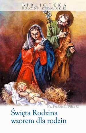 Święta Rodzina wzorem dla rodzin – ebook