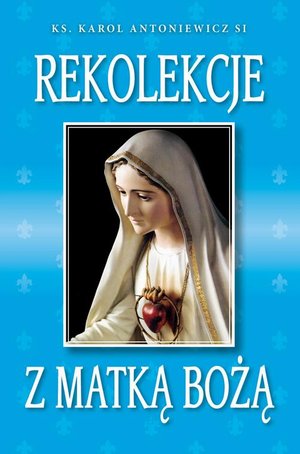 Rekolekcje z Matką Bożą – ebook