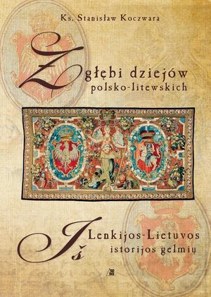 Z głębi dziejów polsko-litewskich – ebook
