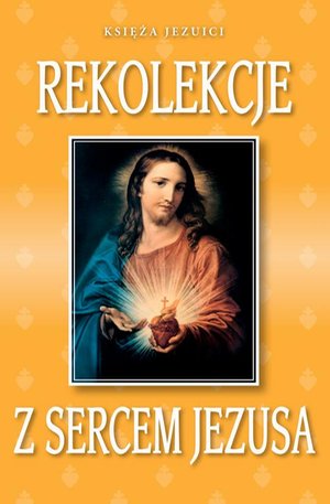 Rekolekcje z Sercem Jezusa – ebook