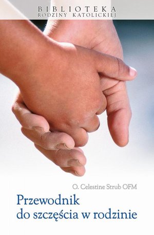 Przewodnik do szczęścia w rodzinie – ebook