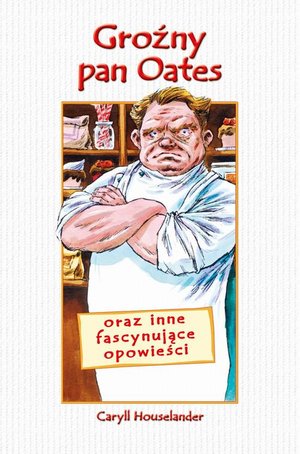 Groźny Pan Oates oraz inne fascynujące opowieści – ebook