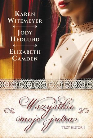 Wszystkie moje jutra – ebook