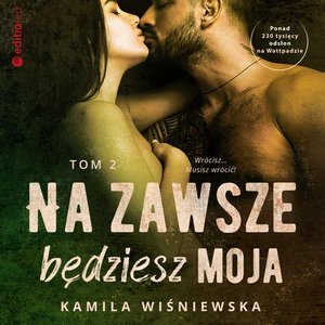 Na zawsze będziesz moja. Tom 2 – audiobook