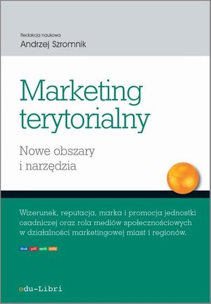 Marketing terytorialny. Nowe obszary i narzędzia – ebook