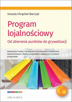 Program lojalnościowy: Od zbierania punktów do grywalizacji – ebook