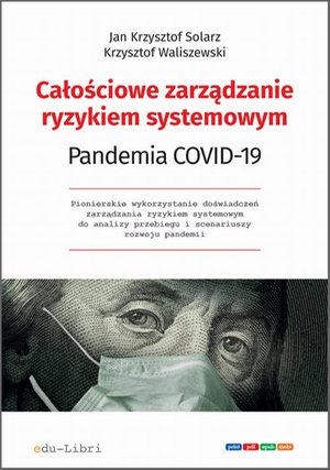 Całościowe zarządzanie ryzykiem systemowym. Pandemia COVID-19 – ebook