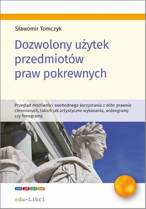 Dozwolony użytek przedmiotów praw pokrewnych – ebook