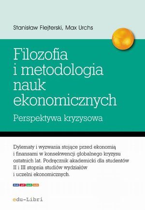 Elementy filozofii i metodologii nauk ekonomicznych. Perspektywa kryzysowa – ebook