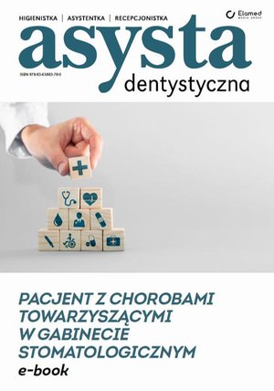 Pacjent z chorobami towarzyszącymi w gabinecie stomatologicznym – ebook