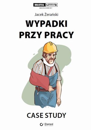 Wypadki przy pracy. Case study – ebook