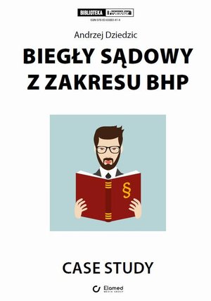 Biegły sądowy z zakresu bhp. Case study – ebook
