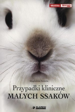 Przypadki kliniczne małych ssaków – ebook