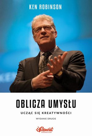 Oblicza Umysłu. Ucząc się kreatywności, II wydanie – ebook