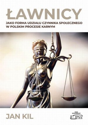 Ławnicy jako forma udziału czynnika społecznego w polskim procesie karnym – ebook