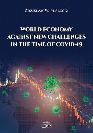 World Economy Against New Challenges in the Time of COVID-19 – ebook