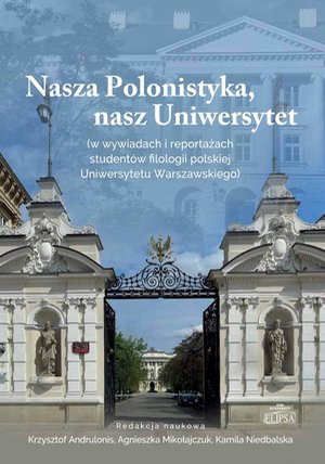 Nasza Polonistyka, nasz Uniwersytet – ebook