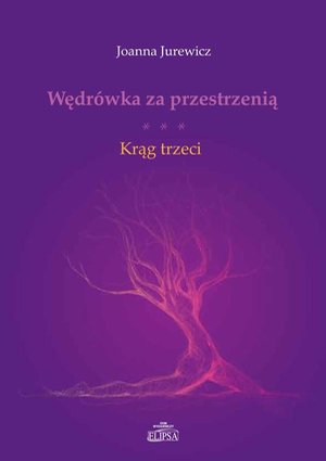 Wędrówka za przestrzenią Krąg trzeci – ebook