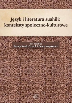 Język i literatura suahili konteksty społeczno-kulturowe – ebook