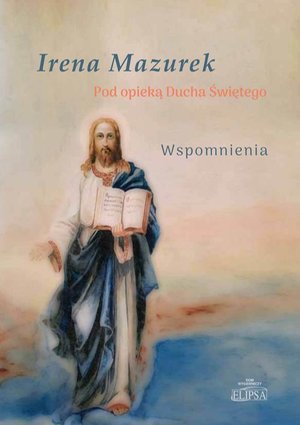 Pod opieką Ducha Świętego. Wspomnienia – ebook