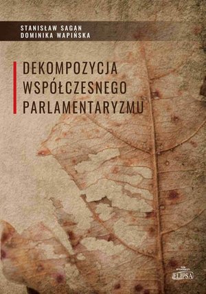 Dekompozycja współczesnego parlamentaryzmu – ebook