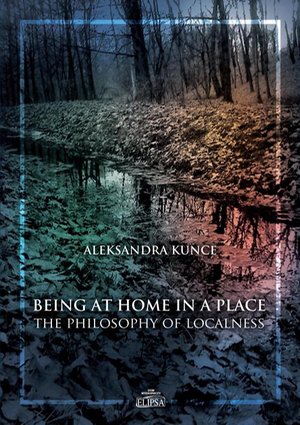 Being at Home in a Place: The Philosophy of Localness – ebook