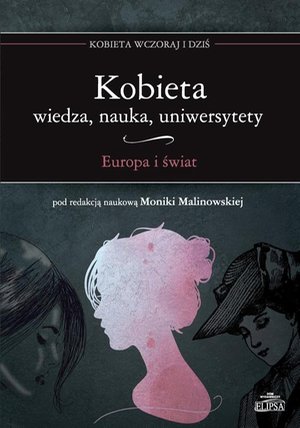 Kobieta Wiedza nauka uniwersytety Europa i świat – ebook