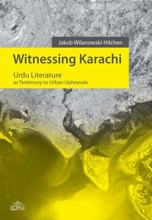 Witnessing Karachi: Urdu Literature as Testimony to Urban Upheavals – ebook