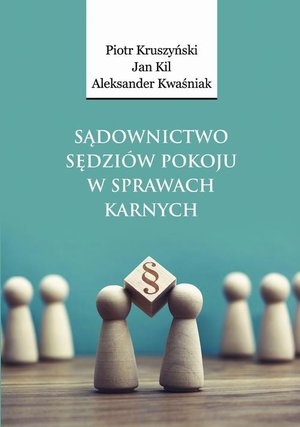 Sądownictwo sędziów pokoju w sprawach karnych – ebook