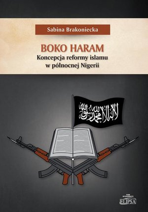 Boko Haram: Koncepcja reformy islamu w północnej Nigerii – ebook