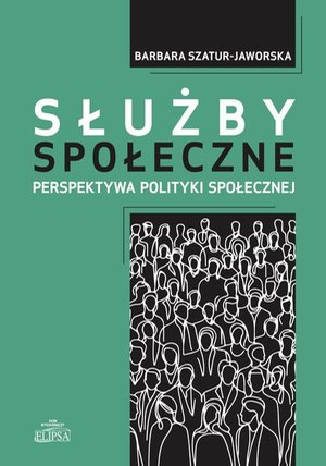 Służby społeczne. Perspektywa polityki społeczne – ebook