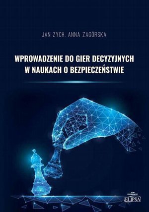 Wprowadzenie do gier decyzyjnych w naukach o bezpieczeństwie – ebook