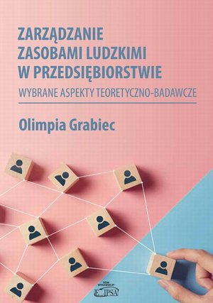 Zarządzanie zasobami ludzkimi w przedsiębiorstwie. Wybrane aspekty teoretyczno-badawcze – ebook