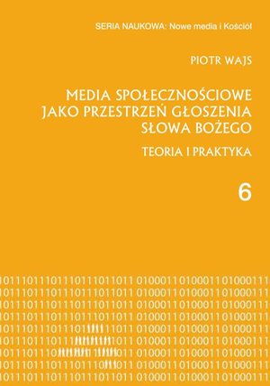 Media społecznościowe jako przestrzeń głoszenia słowa Bożego: Teoria i praktyka – ebook