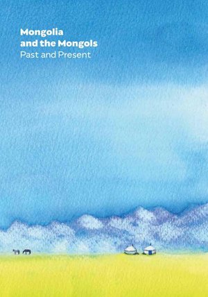 Mongolia and the Mongols Past and Present – ebook