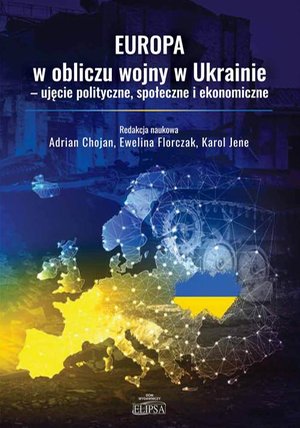 Europa w obliczu wojny w Ukrainie - ujęcie polityczne, społeczne i ekonomiczne – ebook