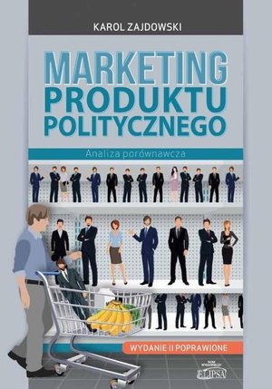 Marketing produktu politycznego: Analiza porównawcza – ebook