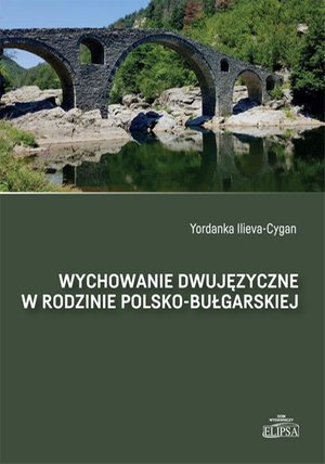 Wychowanie dwujęzyczne w rodzinie polsko-bułgarskiej – ebook