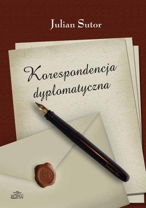 Korespondencja dyplomatyczna – ebook