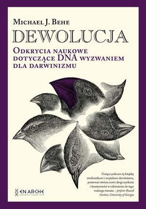 Dewolucja: Odkrycia naukowe dotyczące DNA wyzwaniem dla darwinizmu – ebook