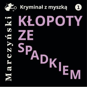 Kłopoty ze spadkiem – audiobook