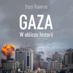 Gaza. W obliczu historii – audiobook