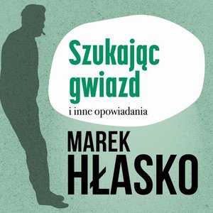 Szukając gwiazd i inne opowiadania – audiobook
