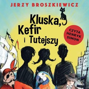 Kluska, Kefir i Tutejszy – audiobook